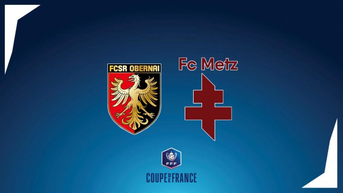 Coupe de France : FCSR Obernai - FC Metz
