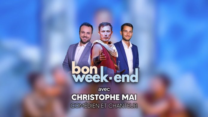 BON WEEK-END AVEC CHRISTOPHE MAI