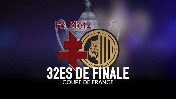 Coupe de France FC Metz FC Freyming