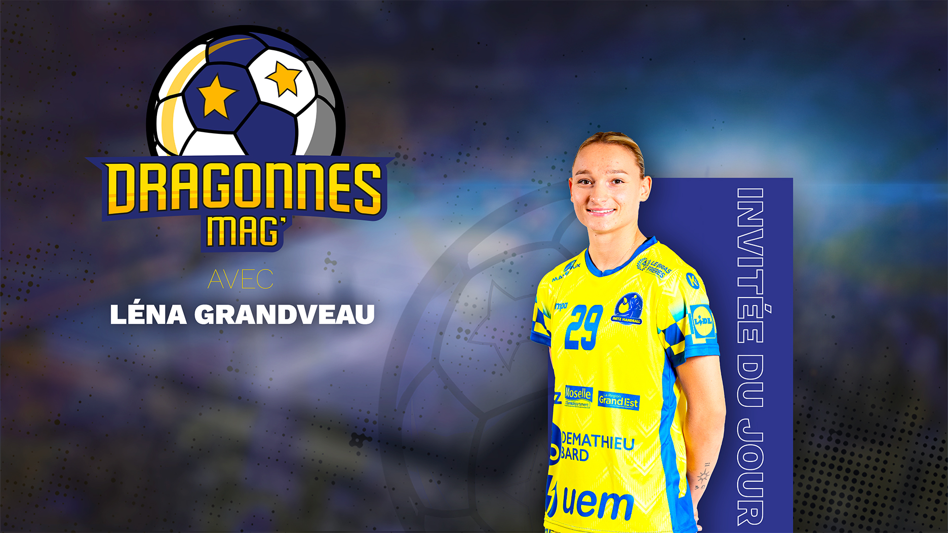 Dragonnes Mag’ du 16 janvier 2026 avec Léna Grandveau