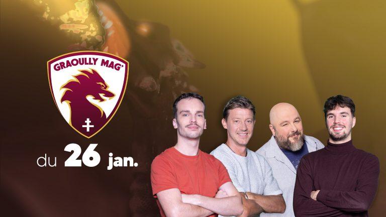 Graoully Mag&rsquo; du 26 janvier 2026