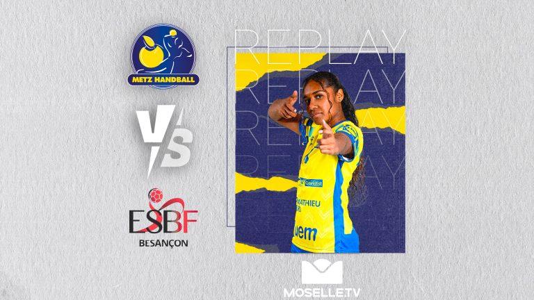 Metz Handball – ES Besançon en replay sur Moselle TV