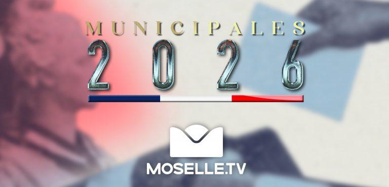 Les élections municipales 2026 à la loupe sur Moselle TV
