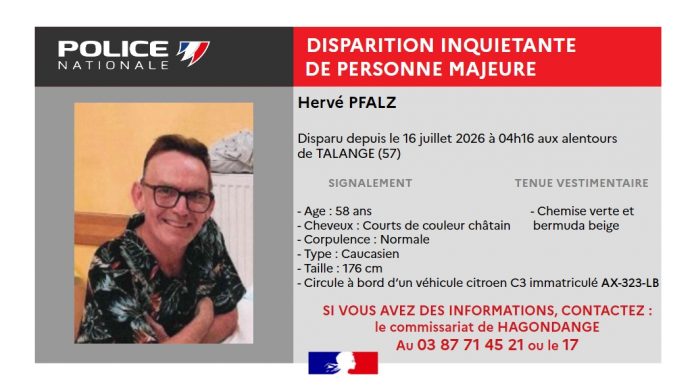 Hervé Pfalz, homme caucasien de 58 ans a disparu aux alentours de Talange, en Moselle. Ses proches n'ont plus de nouvelles depuis le 16 juillet 2026 à 04h16. Il pourrait circuler à bord d'une Citroën C3.